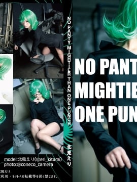 [きたえり] NO PANTY MIGHTIER THAN ONE PUNCH